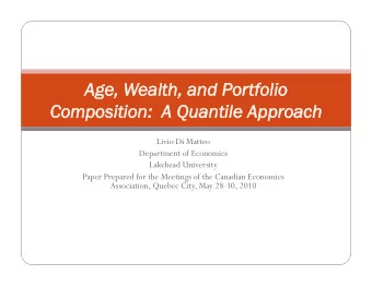 Age, W  e, Wea  ealth, a  , and P  Portfolio  Composition:  A  :  A Quant  Quantile  ile Ap