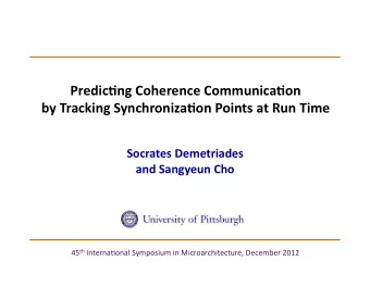Predic'ng  Coherence  Communica'on     by  Tracking  Synchroniza'on  Points