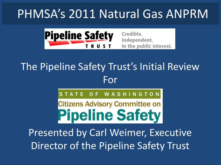 phmsa s 2011 natural gas anprm