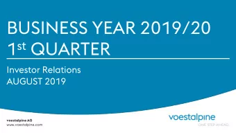 BUSINESS YEAR 2019/20 1 st QUARTER  Investor Relations  AUGUST 2019  voestalpine AG