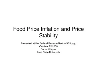 Food Price Inflation and Price  Stability  Presented at the Federal Reserve Bank of Chicago October