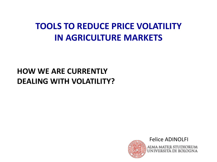 tools to reduce price volatility in agriculture markets