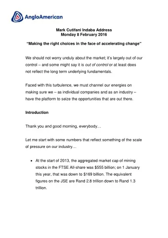 We should not worry unduly about the market ; its largely out of our control  and some might