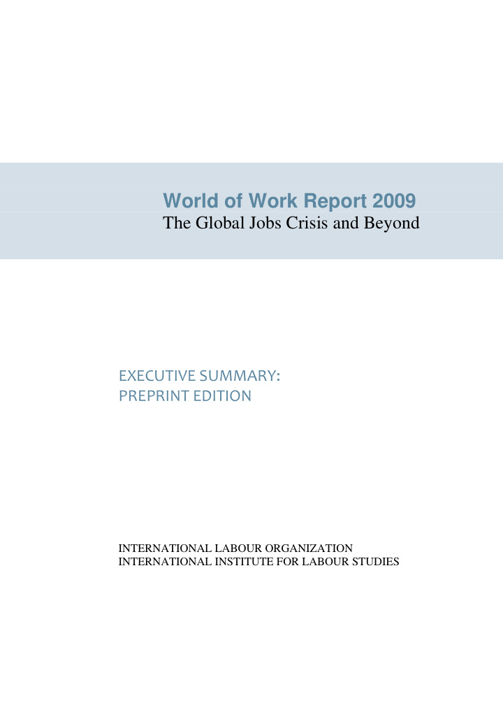 world of work report 2009 the global jobs crisis and