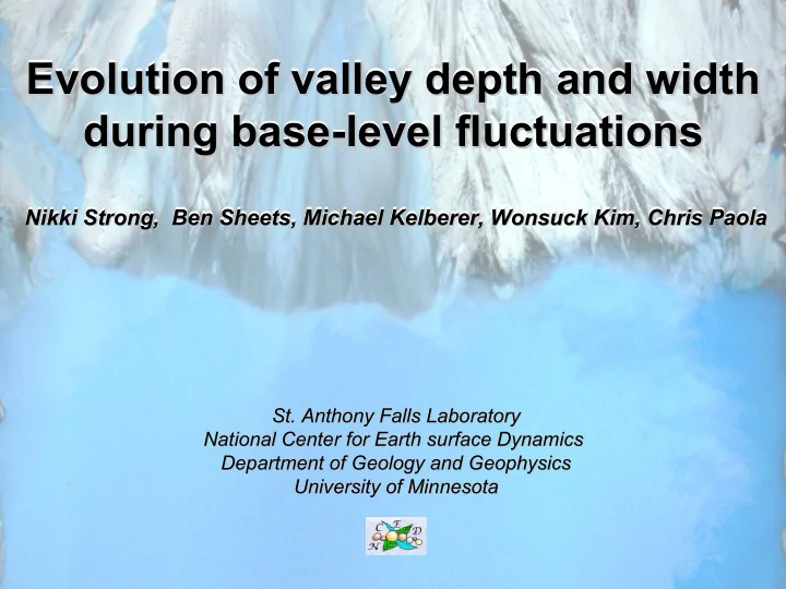 evolution of valley depth and width evolution of valley