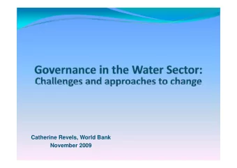 Catherine Revels, World Bank  November 2009  Presentation outline  Presentation outline