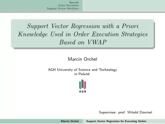 Support Vector Regression with a Priori  Knowledge Used in Order Execution Strategies  Based on
