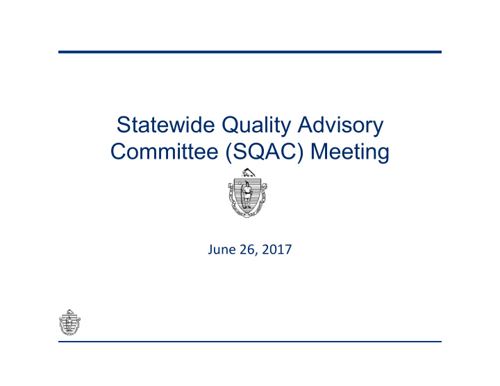statewide quality advisory