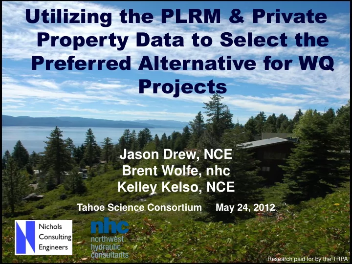 utilizing the plrm private property data to select the