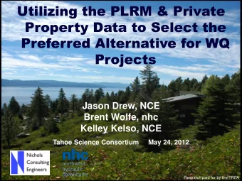 Utilizing the PLRM &amp; Private  Property Data to Select the  Preferred Alternative for WQ