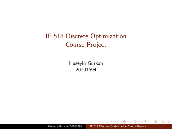 ie 518 discrete optimization course project