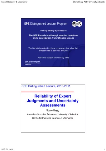 Reliability of Expert  Judgments and Uncertainty  Judgments and Uncertainty  Assessments  Steve