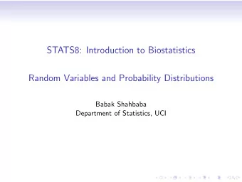 STATS8: Introduction to Biostatistics  Random Variables and Probability Distributions  Babak