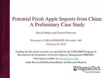 Potential Fresh Apple Imports from China:  A Preliminary Case Study  David Orden and Everett