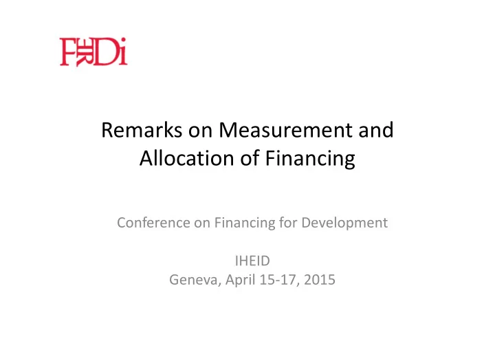 remarks on measurement and allocation of financing