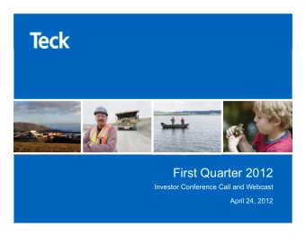 First Quarter 2012  Investor Conference Call and Webcast  April 24, 2012  Forward Looking
