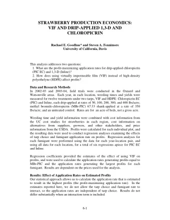 STRAWBERRY PRODUCTION ECONOMICS:  VIF AND DRIP-APPLIED 1,3-D AND  CHLOROPICRIN  Rachael E. Goodhue*