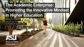The Academic Enterprise:  Promoting the Innovative Mindset  in Higher Education  Stefanie A.
