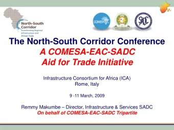 The North-South Corridor Conference  A COMESA-EAC-SADC  Aid for Trade Initiative  Infrastructure