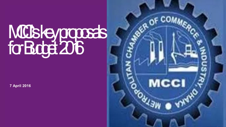m c c i s k e y p r o p o s a ls fo r b u d g e t 2 0 1 6