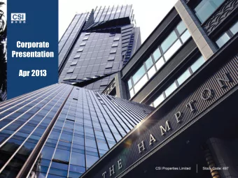Apr 2013  CSI Properties Limited  Stock code - 0497.hk  Disclaimer The information contained in