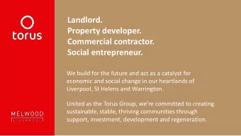 Landlord.  Property developer.  Commercial contractor.  Social entrepreneur.  We build for the
