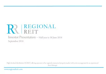 Introduction  Manager to Regional REIT  Derek McDonald  Financials and Portfolio  Managing
