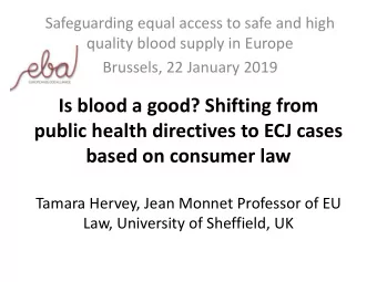 Is blood a good? Shifting from  public health directives to ECJ cases  based on consumer law
