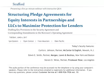 Presenting a live 90-minute webinar with interactive Q&amp;A  Structuring Pledge Agreements for