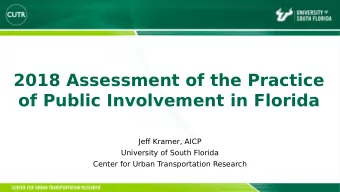 2018 Assessment of the Practice  of Public Involvement in Florida  .  Jefg Kramer, AICP  University