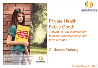 Private Health  Public Good:  Towards a new coordination  between Social security and  private
