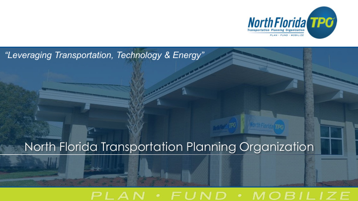 north florida transportation planning organization closed