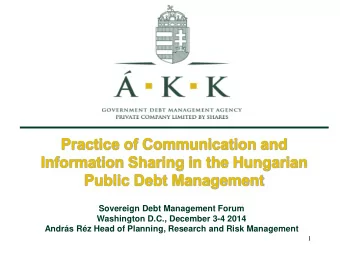 Information Sharing in the Hungarian  Public Debt Management  Sovereign Debt Management Forum
