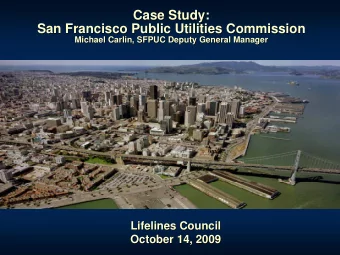 Case Study:  Case Study:  San Francisco Public Utilities Commission  San Francisco Public Utilities