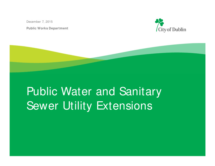 public water and sanitary sewer utility extensions