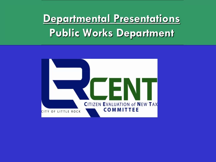 departmental presentations public works department