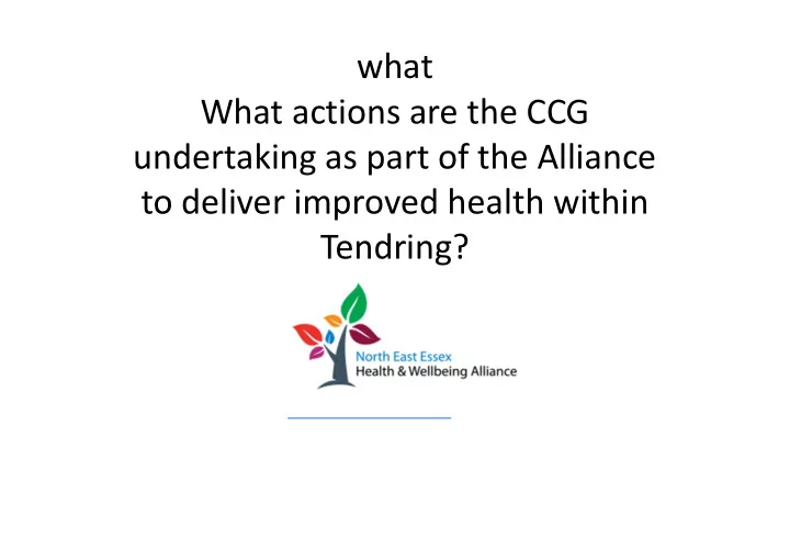 what what actions are the ccg undertaking as part of the