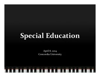 Special  Education      April  8,  2014    Concordia  University      PL
