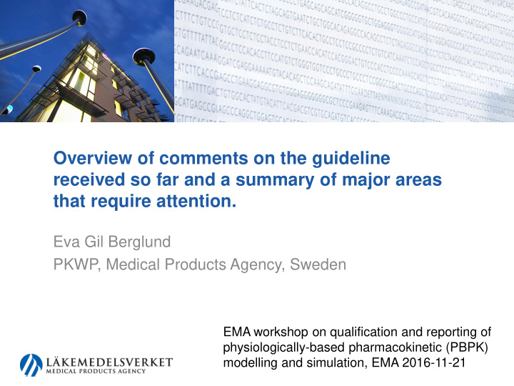 overview of comments on the guideline received so far and