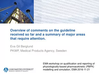 Overview of comments on the guideline  received so far and a summary of major areas  that require