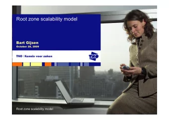 Root zone scalability model  Bart Gijsen  October 28, 2009  Root zone scalability model