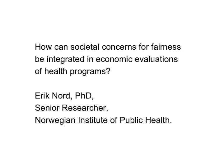 how can societal concerns for fairness be integrated in