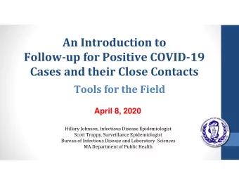 An Introduction to Follow  up for Positive COVID  19 Cases and their Close Contacts Tools for