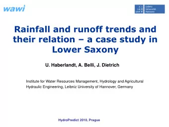 Rainfall and runoff trends and their relation  a case study in  Lower Saxony  U. Haberlandt, A.