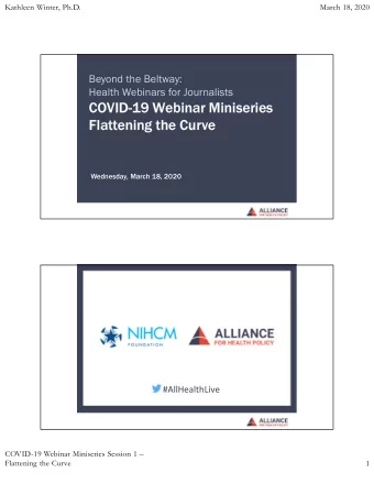 COVID-19 Webinar Miniseries  Flattening the Curve  Wednesday, March 18, 2020  #AllHealthLive