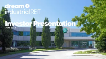 Investor Presentation  June 201 4  Randy Cameron  John Todd  Chief Executive Officer  Chief