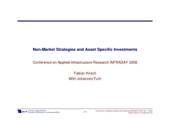 Non-Market Strategies and Asset Specific Investments  Conference on Applied Infrastructure Research