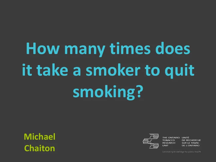 how many times does it take a smoker to quit smoking