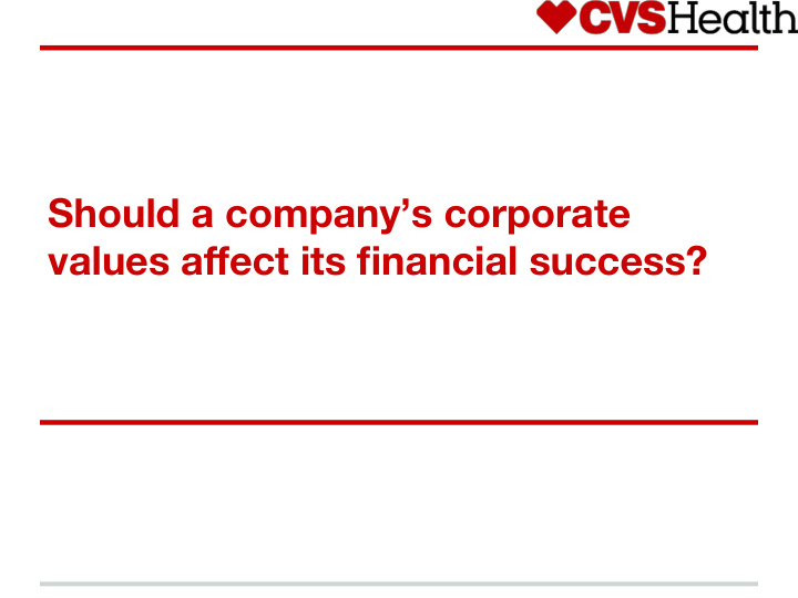 should a company s corporate values a ff ect its