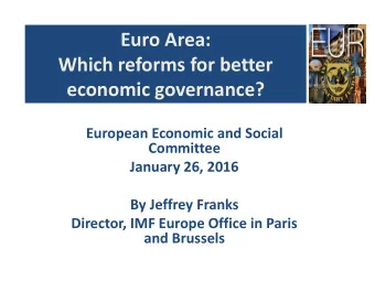 economic governance?  European Economic and Social  Committee  January 26, 2016  By Jeffrey Franks